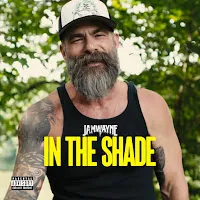 Jamwayne — In The Shade — обложка